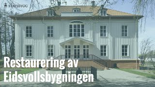 Restaurering av Eidsvollsbygningen [upl. by Rosdniw915]