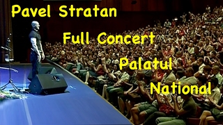 Pavel Stratan  FULL CONCERT LIVE  Palatul National [upl. by Nolyd]