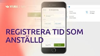 Registrera tid som anställd i Visma Lön Anställd [upl. by Notlrahc948]