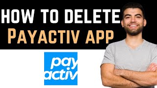 ✅ How To UninstallDeleteRemove Payactiv App Full Guide [upl. by Dyanna278]