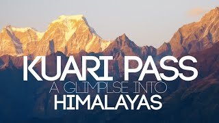 Kuari Pass  A Glimpse into the Himalayas [upl. by Eisle189]