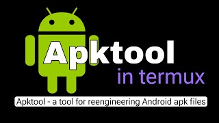 How to Install APKTool in Termux  Android App Decompilation Made Easy [upl. by Htrap]