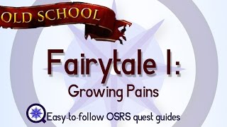 Fairytale 1 Growing Pains  OSRS 2007  Easy Old School Runescape Quest Guide [upl. by Saravat]