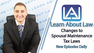 Changes to Spousal Maintenance Tax Laws  Learn About Law [upl. by Saalocin]