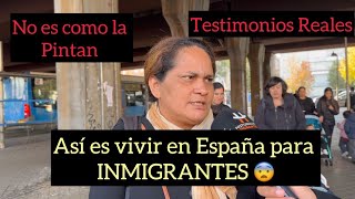 Así es vivir en España para inmigrantes 😨No es como la pintan OJO a estos TÉSTIMONIOS 🤔 [upl. by Acenom213]