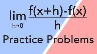 Derivatives using limit definition  Practice problems [upl. by Ynohtnaed]