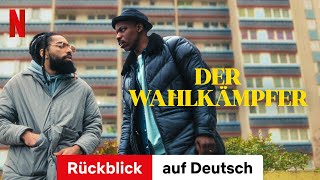 Der Wahlkämpfer Staffel 1 Rückblick  Trailer auf Deutsch  Netflix [upl. by Skerl]