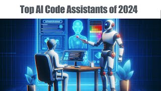 Top AI Code Assistants of 2024 [upl. by Lacy351]