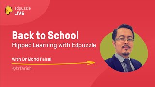 Edpuzzle LIVE Back to School  Flipped Learning With Edpuzzle [upl. by Hortensia]