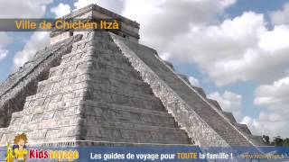 Kidsvoyage  Trésors du globe  29 Villes de Chichén Itzà et Palenque Mexique [upl. by Zeeba481]