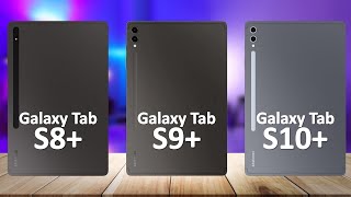 Samsung Tab S10 Plus VS Samsung Tab S9 Plus VS Samsung Tab S8 Plus [upl. by Joellen]