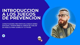 INTRODUCCION a los JUEGOS de PREVENCION 🚀 Capacitaciones Preventivas e Inducciones Exitosas [upl. by Nalyorf251]