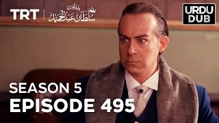 Payitaht Sultan Abdulhamid Episode 495  Season 5 [upl. by Einhpets]