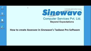 Sinewave TaxbasePro  Create Assessee [upl. by Sontag513]