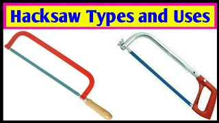 hacksaw uses and funcation  hacksaw blade types and uses [upl. by Sherlocke407]