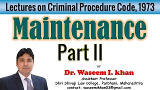 Maintenance Section 125 to 128 of Criminal Procedure Code 1973 Part II  Lectures on CrPC [upl. by Eylrahc]