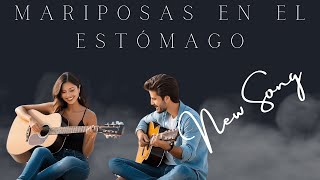 quot💖 Mariposas en el Estómago  Nueva Canción de Amor 🎶quot [upl. by Netniuq]