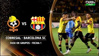 COBRESAL VS BARCELONA CONMEBOL LIBERTADORES FECHA 1 Narración En Vivo 90Minutos Radio TV [upl. by Edith]