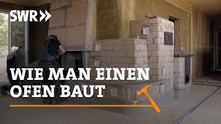 Wie man einen Ofen baut  SWR Handwerkskunst [upl. by Elpmet]