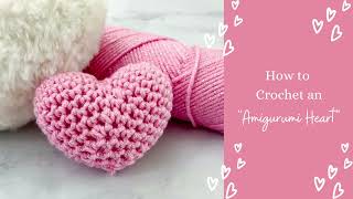 How to Crochet an Amigurumi Heart Heart Crochet Pattern How to Crochet a Heart [upl. by Savvas]