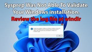 Sysprep Was Not Able To Validate Your Windows installation Review the log file at windir [upl. by Quiteris939]