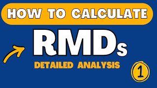 How To Calculate RMDs  Detailed Analysis  Part 1 [upl. by Reham34]