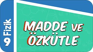 9 Sınıf Fizik Madde ve Özkütle 2022 [upl. by Nwadrebma]