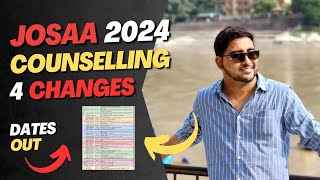 Josaa 2024 Schedule  Major Changes  Documents  Top college  Jee Mains amp Advanced  Choice Fill [upl. by Floro]