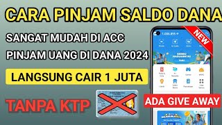 TANPA KTP❗Cara Pinjam Uang Di Dana Langsung Cair  Cara pinjam Saldo Dana  Pinjam Uang Di Dana [upl. by Lunseth426]