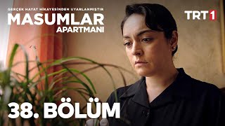 Masumlar Apartmanı 38 Bölüm [upl. by Callahan]