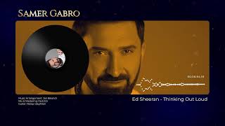 Samer Gabro  English Songs  English Covers Live 2024 [upl. by Arondell]