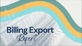 Billing Export Report Tool Tips [upl. by Lah]