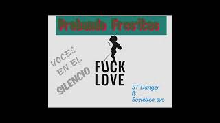 Probando Esas Fresitas  ST Danger ft Soviético svc voces en el silencio records BKN [upl. by Jesher229]