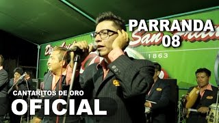 Parranda 8 CANTARITOS DE ORO Concierto Bernal 2015 HD [upl. by Netsrejk]