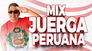 MIX JUERGA PERUANA 2023 Fiestas Patrias Cumbia Rock Festejo Huayno Chicha Selva  DADDOW DJ [upl. by Enayd]