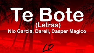 Nio Garcia Darell Casper Magico  Te Bote Letras  Lyrics [upl. by Hitoshi]