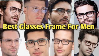 Best Glasses Frame For Men  Latest frame Design \ How To Choose Frame According To Your Face Shape [upl. by Cerelly]