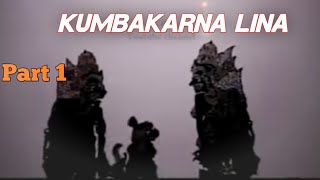 wayang Cenk Blonk Kumbakarna Lina Part 1 [upl. by Aitsirk371]