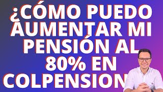 🔴ASÍ PUEDES AUMENTAR TÚ PENSIÓN EN COLPENSIONES  RELIQUIDACIÓN DE PENSIÓN EN COLPENSIONES🔴 [upl. by Zehe]