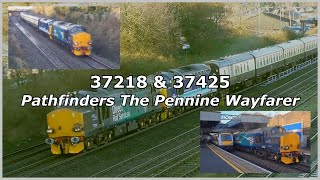 37218 amp 37425 Pathfinder Tours The Pennine Wayfarer 12032022 [upl. by Leahcar]