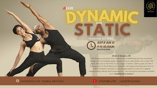 DYNAMIC amp STATIC YOGA LIVE SESSION UPDATED WITH MASTER KAMAL 5TH JUNE 915 AM THAI LOCAL TIME [upl. by Newg272]