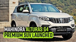 Mahindra Alturas G4 premium SUV launched [upl. by Kantor976]