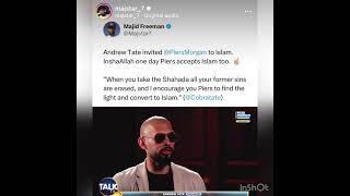 Andrew Tate invites piers Morgan to convert to Islām and become a Muslim Piers Morgan uncensored [upl. by Kelwin]