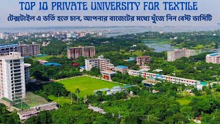 Top 10 Private University in Bangladesh for Textile Engineering  Tuition Fee 2022 [upl. by Hanzelin504]