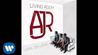 AJR  quotLivin On Lovequot Official Audio [upl. by Irod]