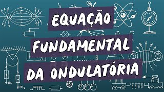 Equação Fundamental da Ondulatória  Brasil Escola [upl. by Pitzer482]