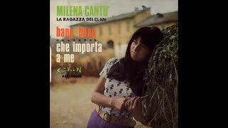 MILENA CANTÚ  LA RAGAZZA DEL CLAN  45 GIRI 19641968  FULL DISCOGRAFIA [upl. by Idnerb]