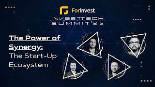 ForInvest InvestTech Summit 2023  The Power of Synergy The Startup Ecosystem [upl. by Aryn732]