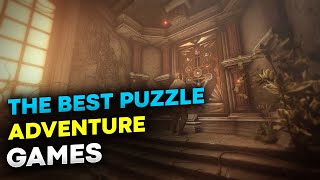 The best puzzle adventure games TOP 10 puzzles for PC [upl. by Egas621]