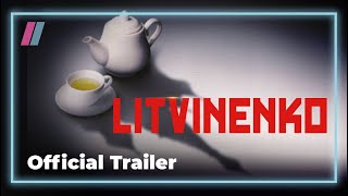 The story behind the story  Litvinenko S1  Coming to Showmax [upl. by Thema]